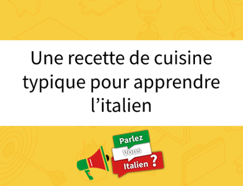 Une recette de cuisine typique pour apprendre l’italien
